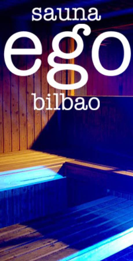 sauna ego bilbao reseñas|SAUNA EGO en Bilbao Vizcaya